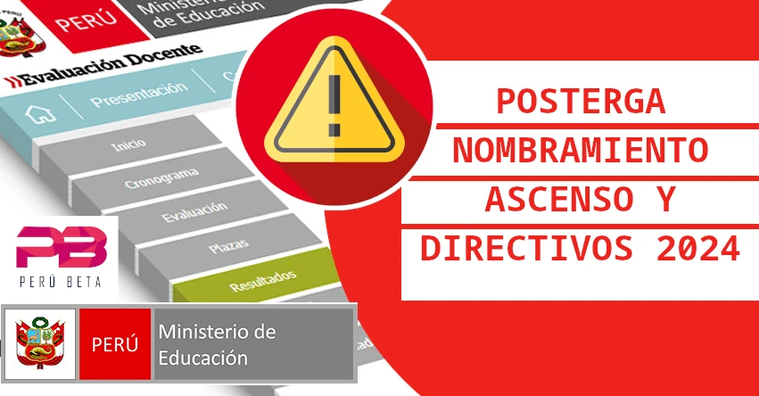 POSTERGA NOMBRAMIENTO ASCENSO Y DIRECTIVOS 2024