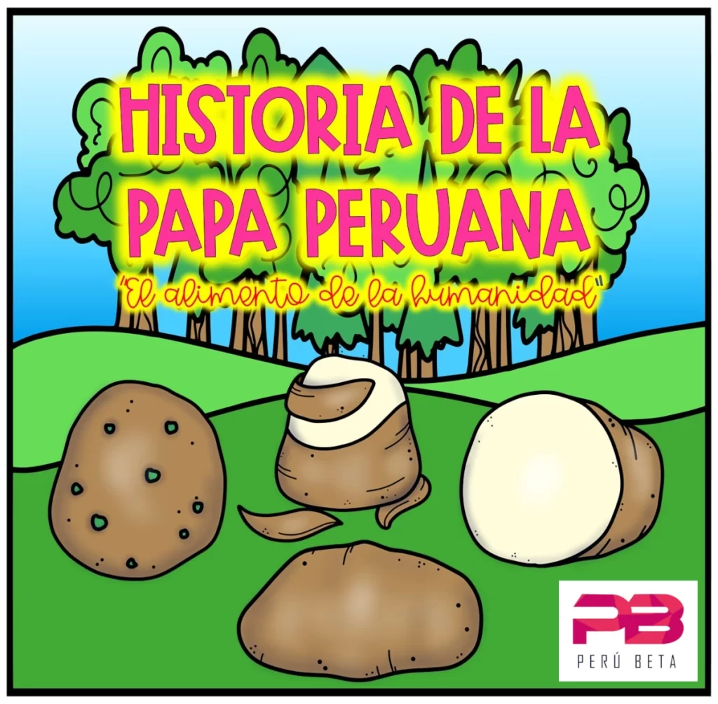 Historia de La Papa Peruana 30 de mayo 2023