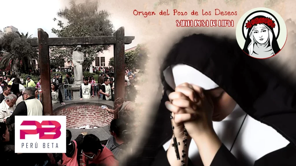 Origen del pozo de los deseos - Santa Rosa de Lima