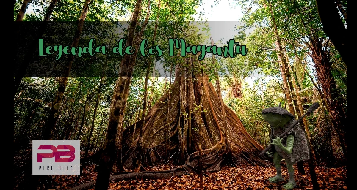 Leyenda de los Mayantu
