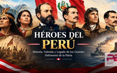 Héroes Peruanos: Historia y Legado Nacional